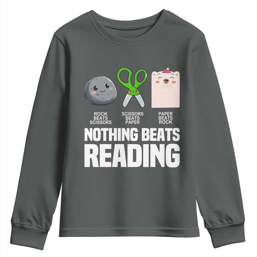 Nothing Beats Reading Youth Sweatshirt Rock Paper Scissors Read Book Lovers TS02 Dark Heather Print Your Wear