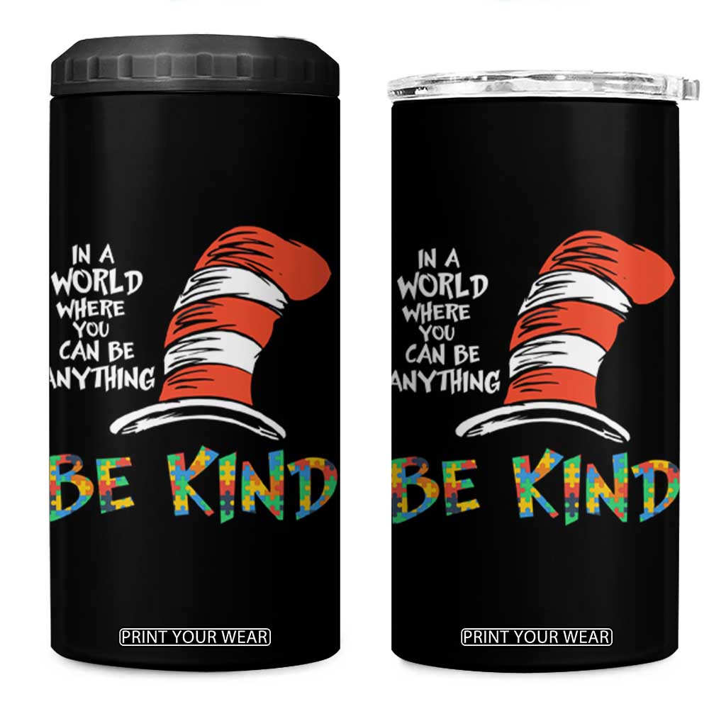 Autism Awareness 4 in 1 Can Cooler Tumbler Why Fit In When You Were Born To Stand Out Cat In Hat TS02 One Size: 16 oz Black Print Your Wear