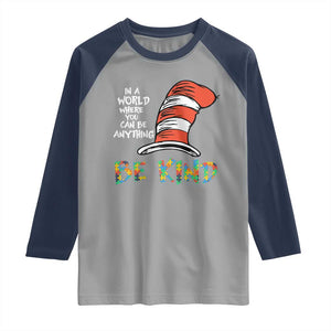 Autism Awareness Raglan Shirt Why Fit In When You Were Born To Stand Out Cat In Hat TS02 Sport Gray Navy Print Your Wear