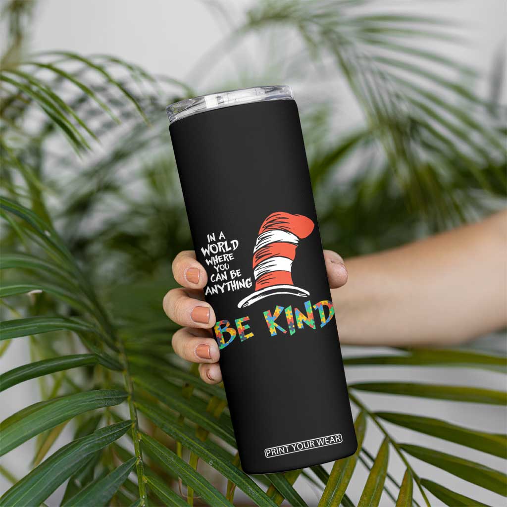Autism Awareness Skinny Tumbler Why Fit In When You Were Born To Stand Out Cat In Hat TS02 Print Your Wear