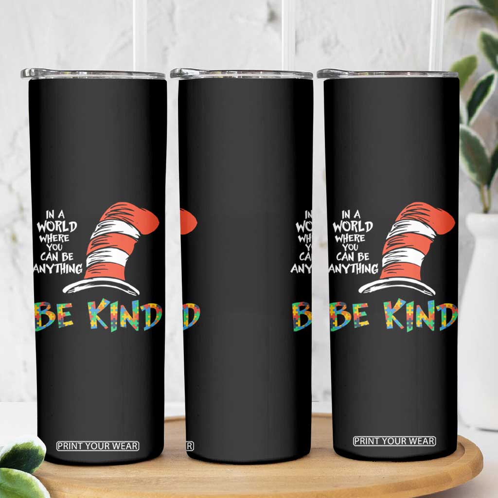 Autism Awareness Skinny Tumbler Why Fit In When You Were Born To Stand Out Cat In Hat TS02 Print Your Wear