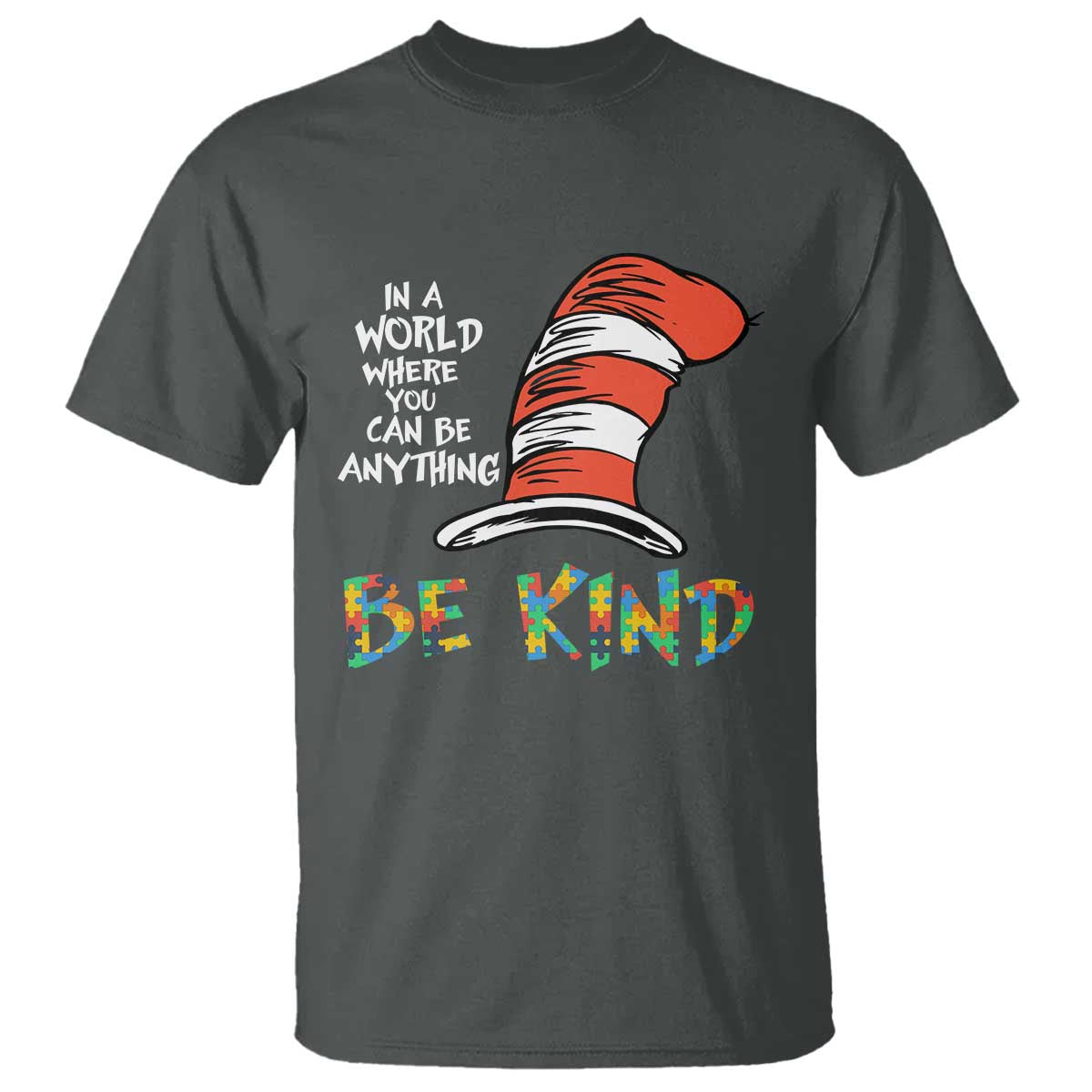 Autism Awareness T Shirt Why Fit In When You Were Born To Stand Out Cat In Hat TS02 Dark Heather Print Your Wear