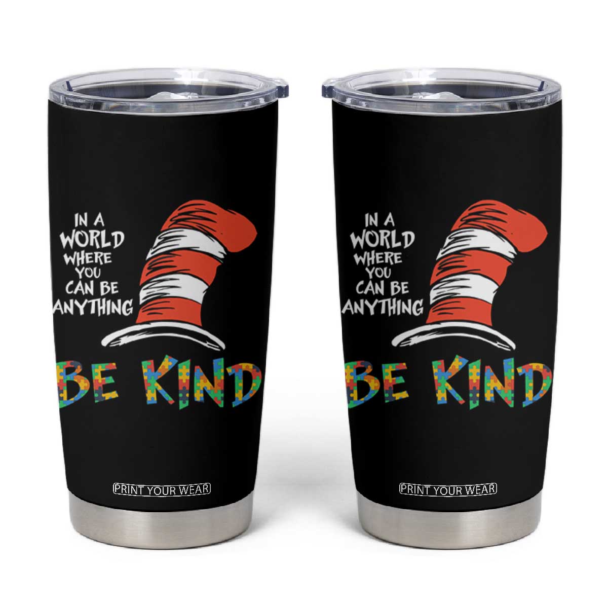 Autism Awareness Tumbler Cup Why Fit In When You Were Born To Stand Out Cat In Hat TS02 Black Print Your Wear
