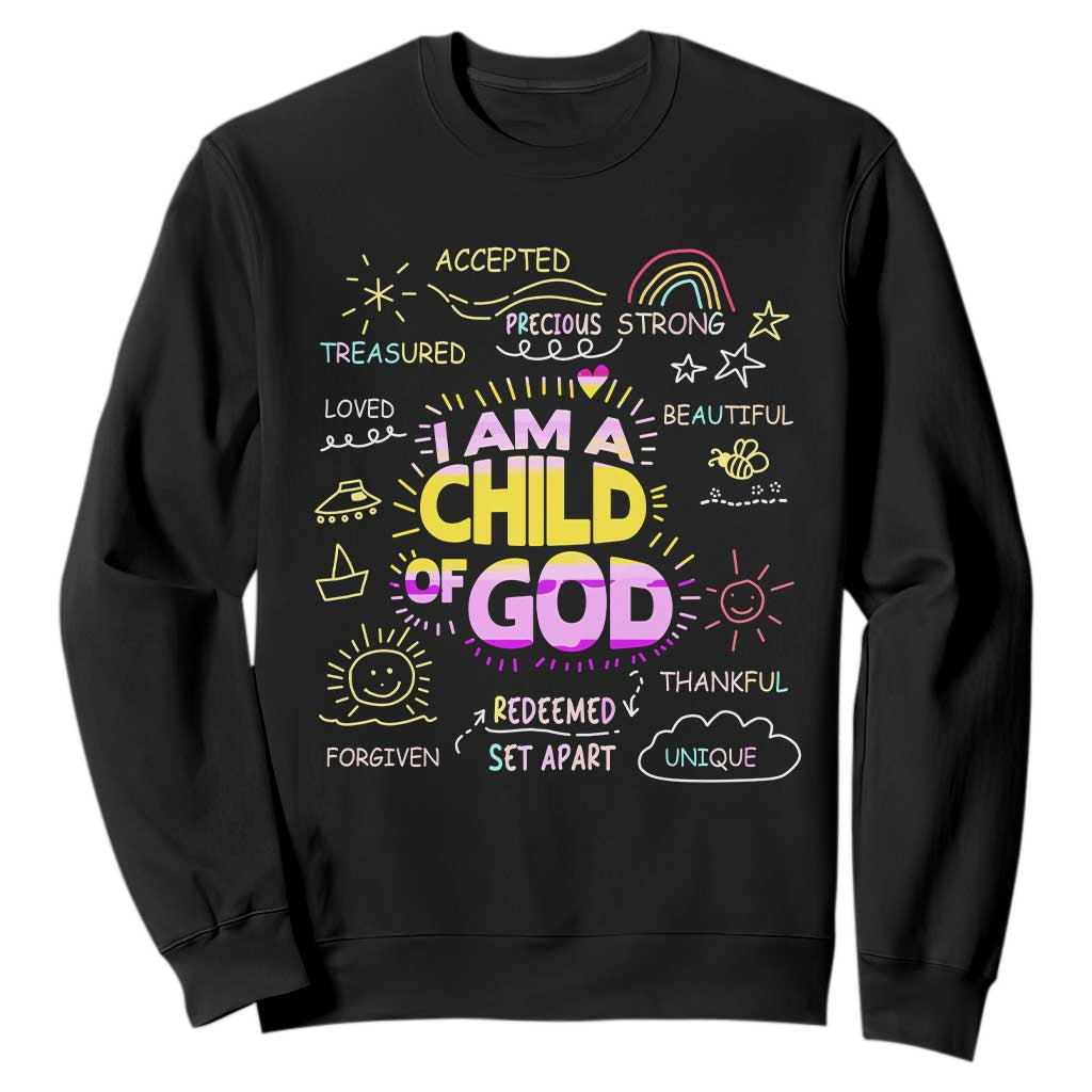 I Am A Child Of God Sweatshirt Retro Christian Jesus Faith TS02 Black Print Your Wear