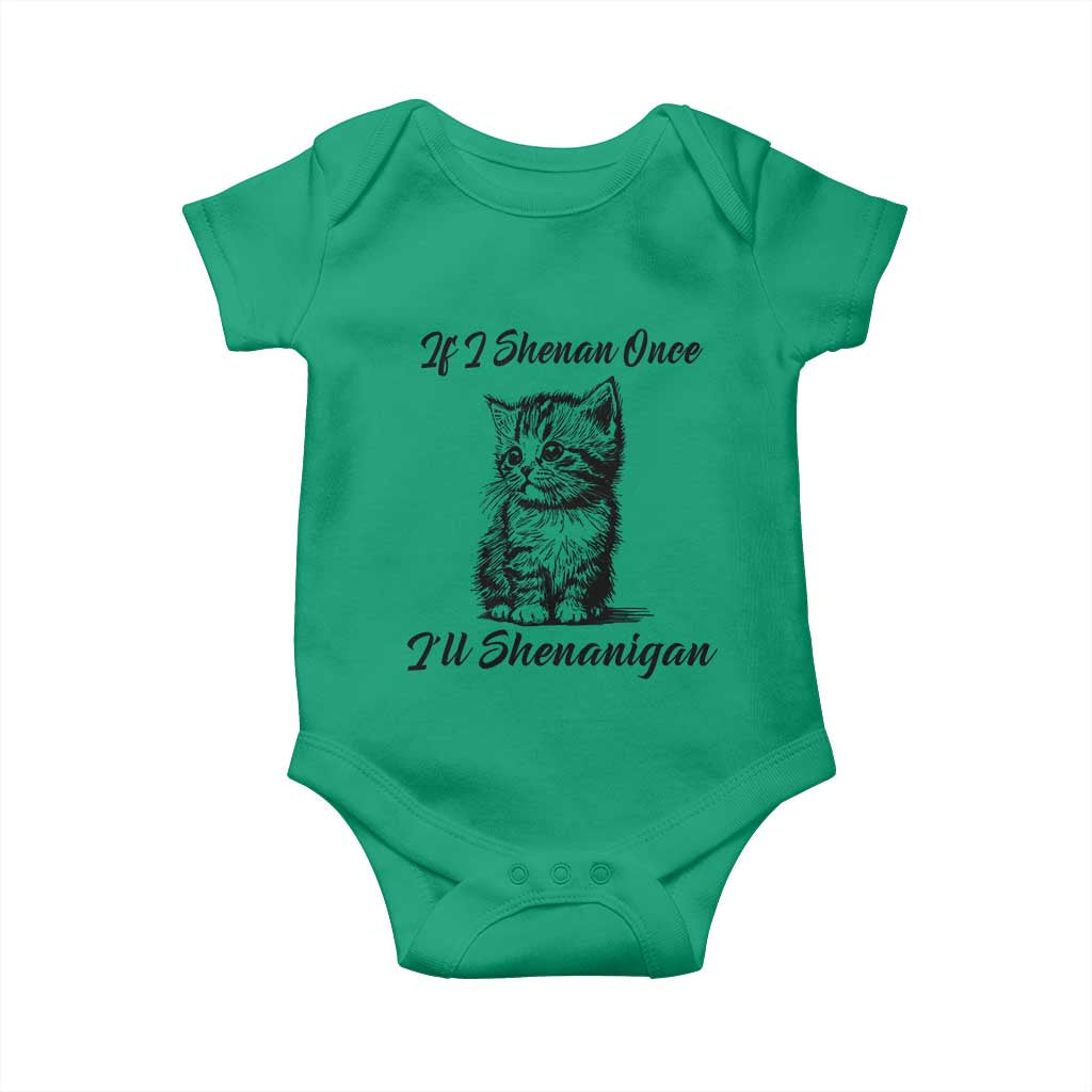 Cute Cat St Patricks Day Baby Onesie If I Shenan Once I'll Shenanigan TS02 Irish Green Print Your Wear
