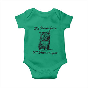 Cute Cat St Patricks Day Baby Onesie If I Shenan Once I'll Shenanigan TS02 Irish Green Print Your Wear