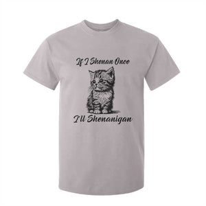 Cute Cat St Patricks Day T Shirt For Kid If I Shenan Once I'll Shenanigan TS02 Ice Gray Print Your Wear