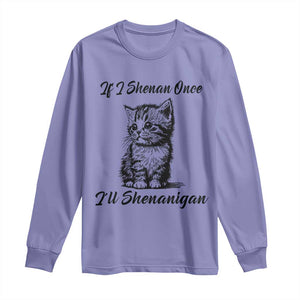 Cute Cat St Patricks Day Long Sleeve Shirt If I Shenan Once I'll Shenanigan TS02 Violet Print Your Wear