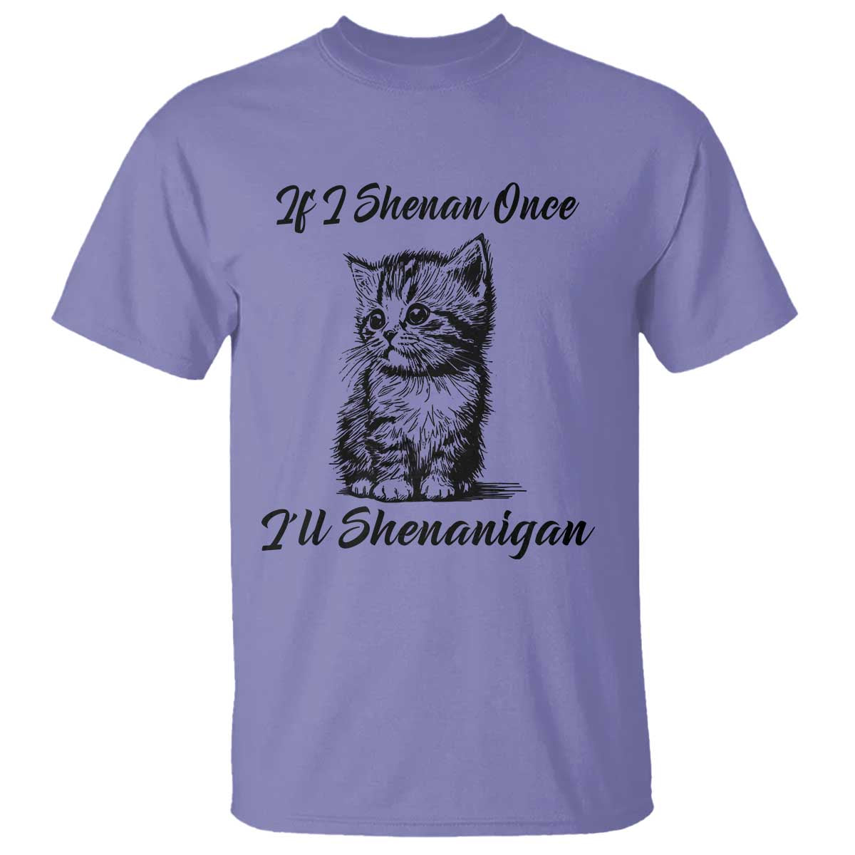 Cute Cat St Patricks Day T Shirt If I Shenan Once I'll Shenanigan TS02 Violet Print Your Wear
