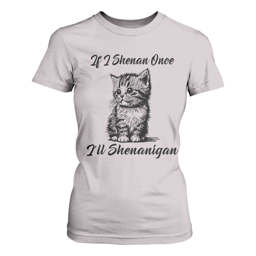 Cute Cat St Patricks Day T Shirt For Women If I Shenan Once I'll Shenanigan TS02 Ice Gray Print Your Wear