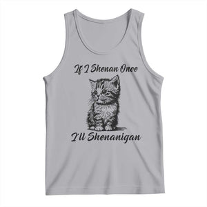Cute Cat St Patricks Day Tank Top If I Shenan Once I'll Shenanigan TS02 Athletic Heather Print Your Wear