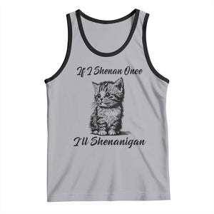 Cute Cat St Patricks Day Tank Top If I Shenan Once I'll Shenanigan TS02 Athletic Heather Black Print Your Wear
