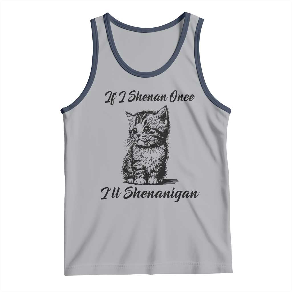 Cute Cat St Patricks Day Tank Top If I Shenan Once I'll Shenanigan TS02 Athletic Heather Navy Print Your Wear