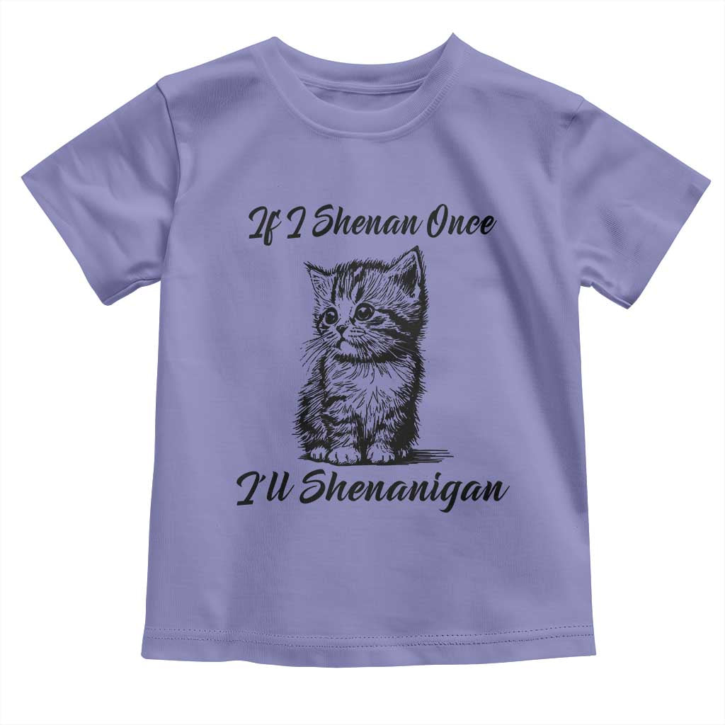 Cute Cat St Patricks Day Toddler T Shirt If I Shenan Once I'll Shenanigan TS02 Violet Print Your Wear