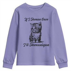 Cute Cat St Patricks Day Youth Sweatshirt If I Shenan Once I'll Shenanigan TS02 Violet Print Your Wear