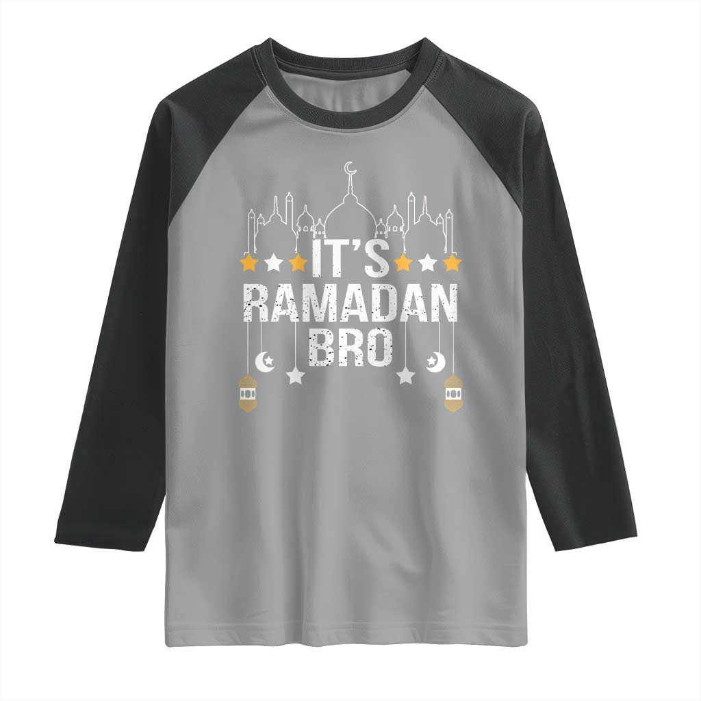 It's Ramadan Bro Raglan Shirt Islamic Fasting Muslim TS02 Sport Gray Black Print Your Wear