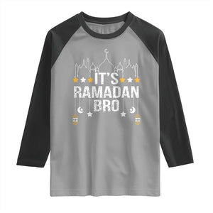 It's Ramadan Bro Raglan Shirt Islamic Fasting Muslim TS02 Sport Gray Black Print Your Wear