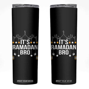 It's Ramadan Bro Skinny Tumbler Islamic Fasting Muslim TS02 Black Print Your Wear