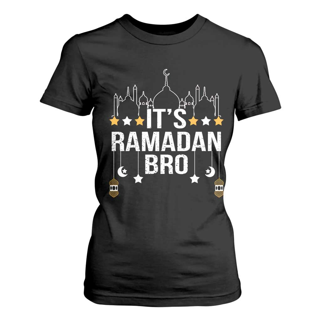 It's Ramadan Bro T Shirt For Women Islamic Fasting Muslim TS02 Black Print Your Wear
