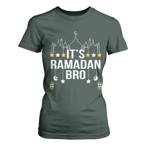 It's Ramadan Bro T Shirt For Women Islamic Fasting Muslim TS02 Dark Forest Green Print Your Wear