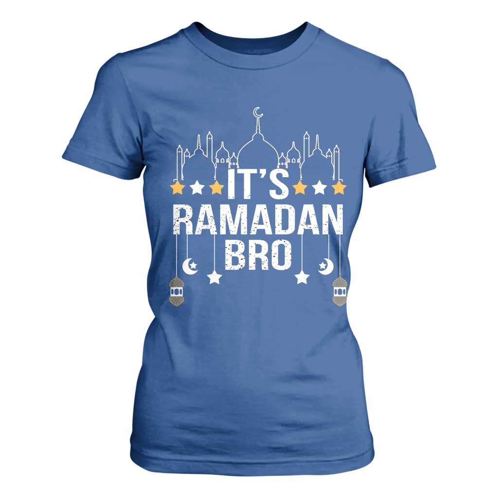 It's Ramadan Bro T Shirt For Women Islamic Fasting Muslim TS02 Royal Blue Print Your Wear