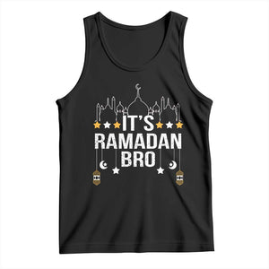 It's Ramadan Bro Tank Top Islamic Fasting Muslim TS02 Black Print Your Wear