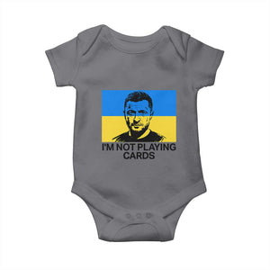 Im Not Playing Cards Baby Onesie Zelensky Trump Ukraine Flag TS02 Charcoal Print Your Wear