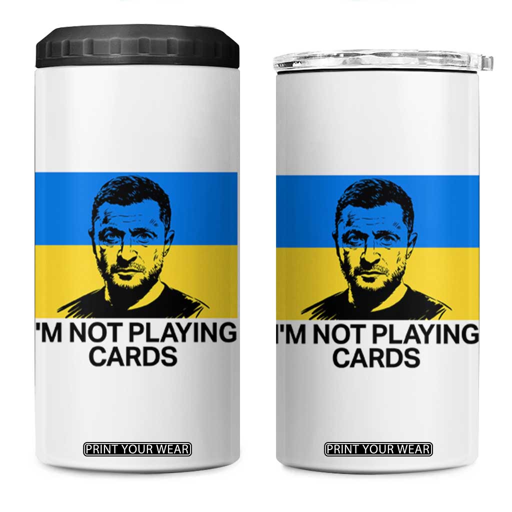 Im Not Playing Cards 4 in 1 Can Cooler Tumbler Zelensky Trump Ukraine Flag TS02 One Size: 16 oz White Print Your Wear