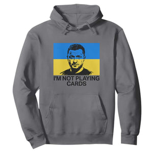 Im Not Playing Cards Hoodie Zelensky Trump Ukraine Flag TS02 Charcoal Print Your Wear