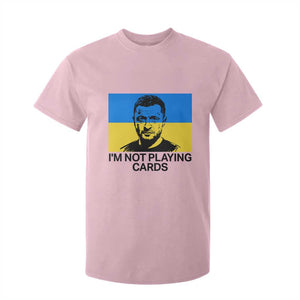 Im Not Playing Cards T Shirt For Kid Zelensky Trump Ukraine Flag TS02 Light Pink Print Your Wear