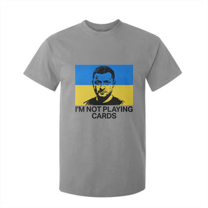 Im Not Playing Cards T Shirt For Kid Zelensky Trump Ukraine Flag TS02 Sport Gray Print Your Wear