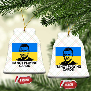 Im Not Playing Cards Ceramic Ornament Zelensky Trump Ukraine Flag TS02 Print Your Wear