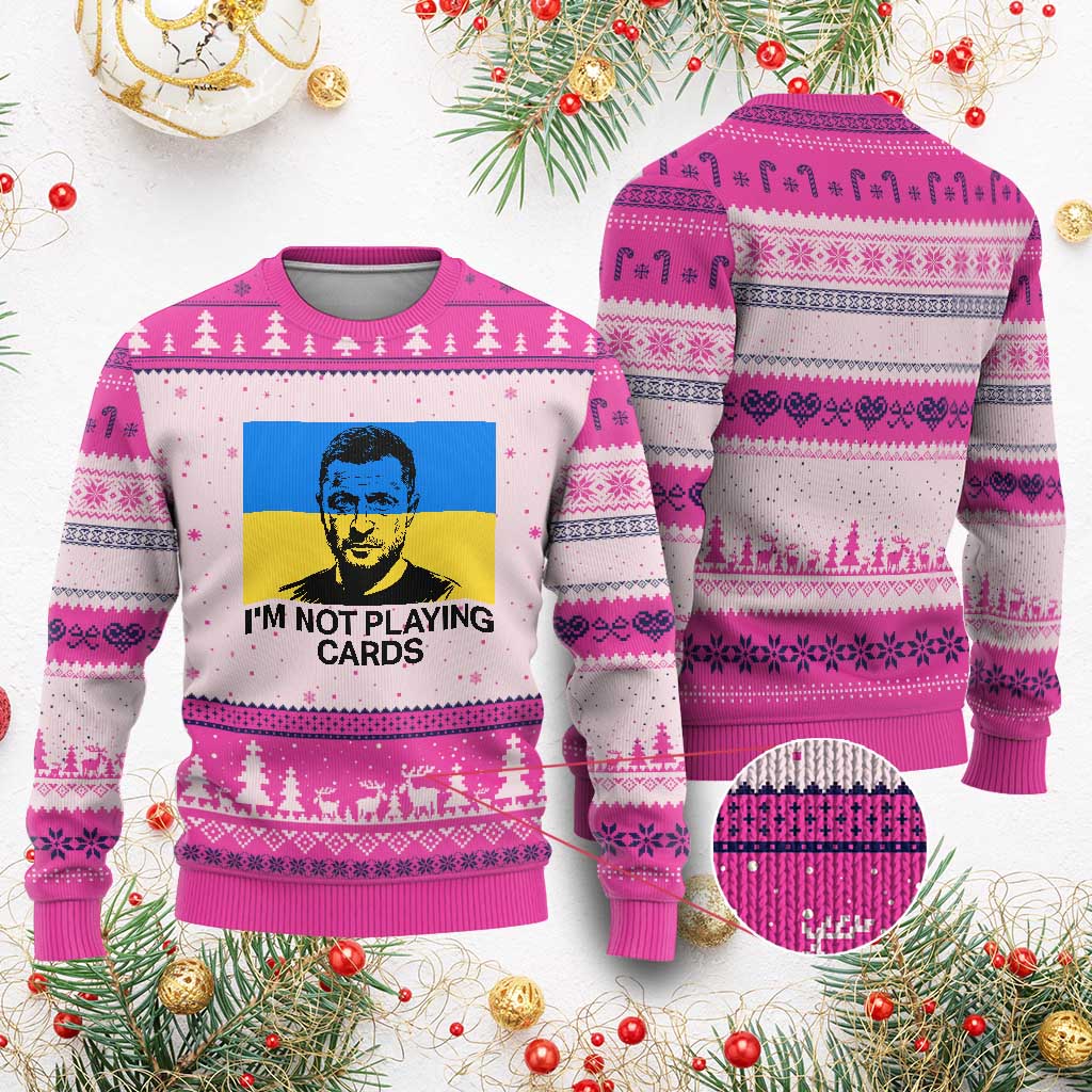 Im Not Playing Cards Ugly Christmas Sweater Zelensky Trump Ukraine Flag TS02 Hot Pink Print Your Wear