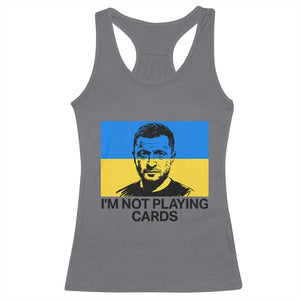 Im Not Playing Cards Racerback Tank Top Zelensky Trump Ukraine Flag TS02 Charcoal Print Your Wear