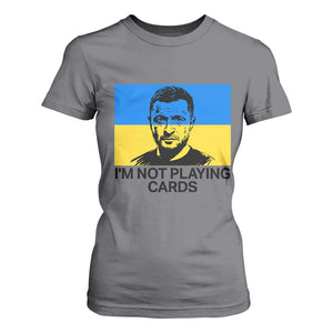 Im Not Playing Cards T Shirt For Women Zelensky Trump Ukraine Flag TS02 Charcoal Print Your Wear
