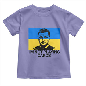 Im Not Playing Cards Toddler T Shirt Zelensky Trump Ukraine Flag TS02 Violet Print Your Wear