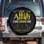 Only Allah Can Judge Me Spare Tire Cover Islamic Muslim Ramadan Eid TS02 No hole Black Print Your Wear