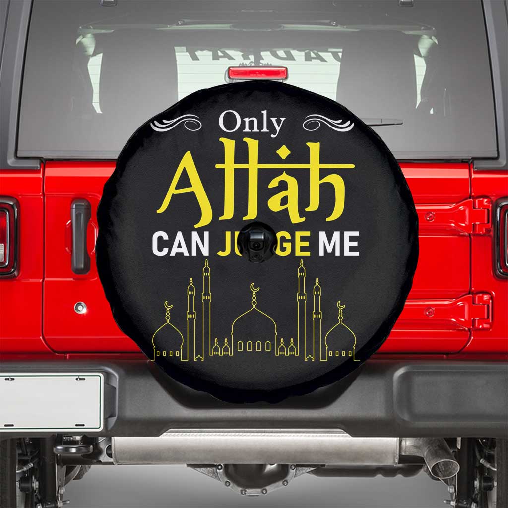 Only Allah Can Judge Me Spare Tire Cover Islamic Muslim Ramadan Eid TS02 Black Print Your Wear
