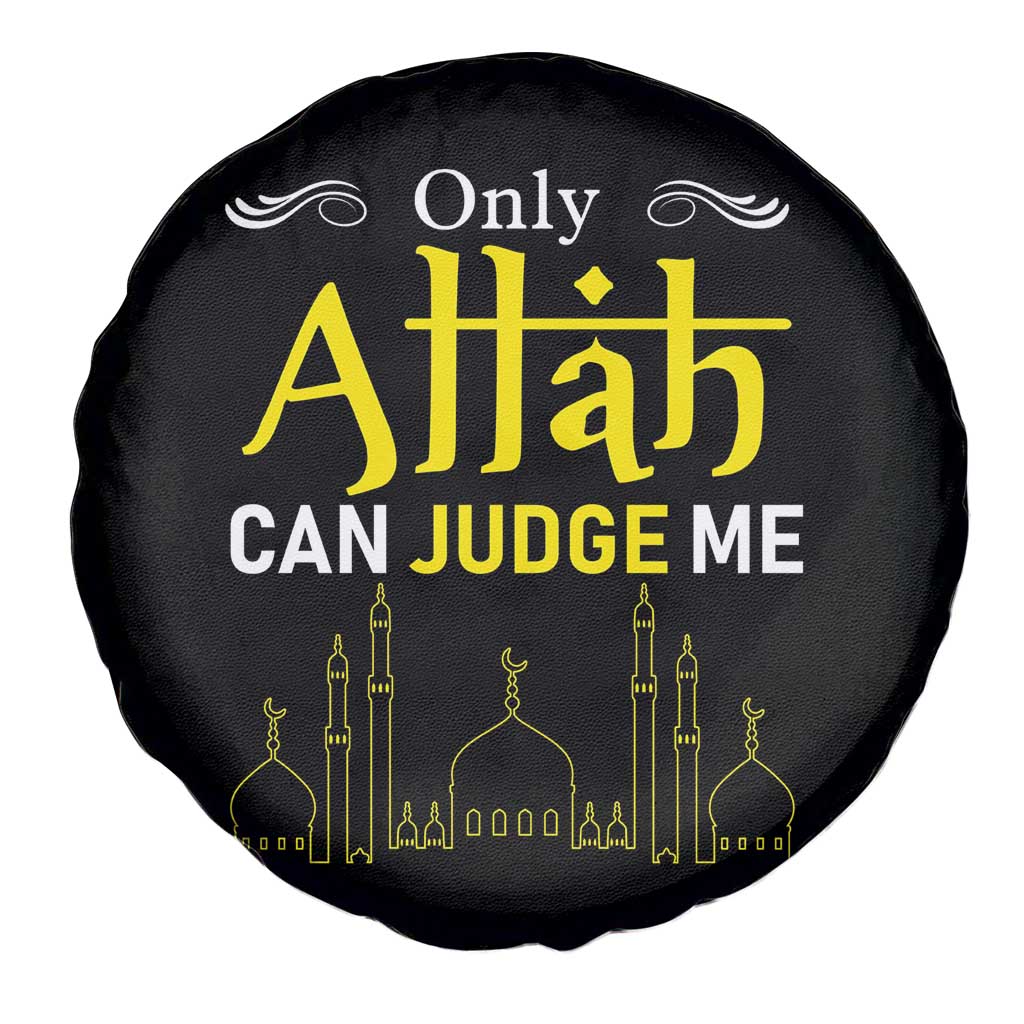 Only Allah Can Judge Me Spare Tire Cover Islamic Muslim Ramadan Eid TS02 Print Your Wear