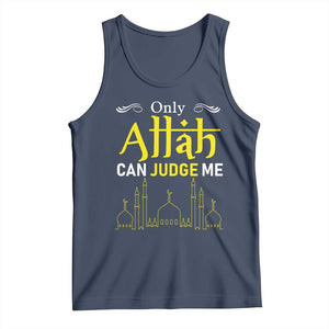 Only Allah Can Judge Me Tank Top Islamic Muslim Ramadan Eid TS02 Navy Print Your Wear