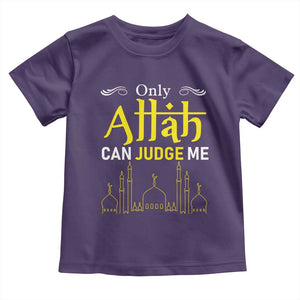 Only Allah Can Judge Me Toddler T Shirt Islamic Muslim Ramadan Eid TS02 Purple Print Your Wear