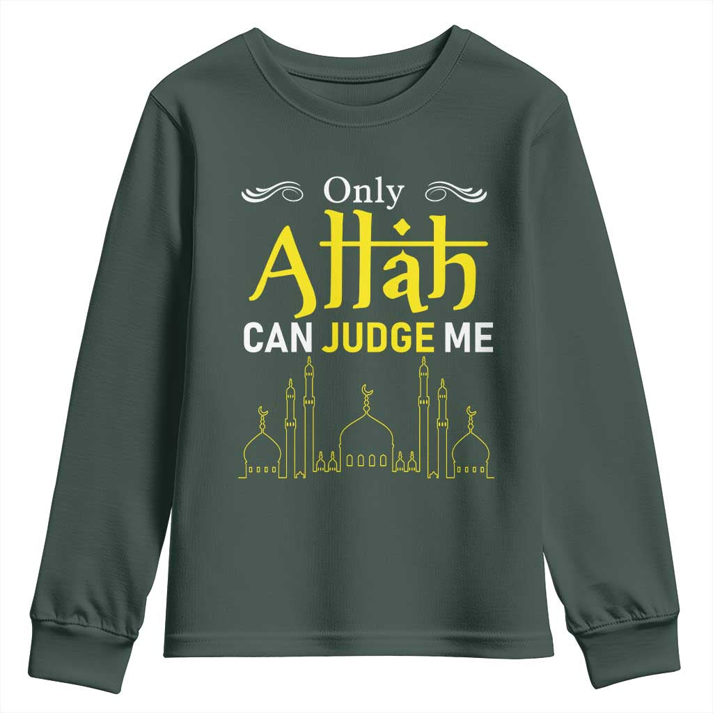 Only Allah Can Judge Me Youth Sweatshirt Islamic Muslim Ramadan Eid TS02 Dark Forest Green Print Your Wear