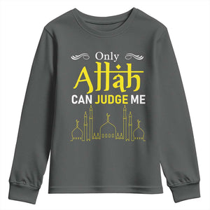 Only Allah Can Judge Me Youth Sweatshirt Islamic Muslim Ramadan Eid TS02 Dark Heather Print Your Wear
