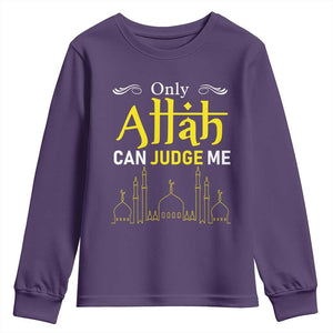 Only Allah Can Judge Me Youth Sweatshirt Islamic Muslim Ramadan Eid TS02 Purple Print Your Wear
