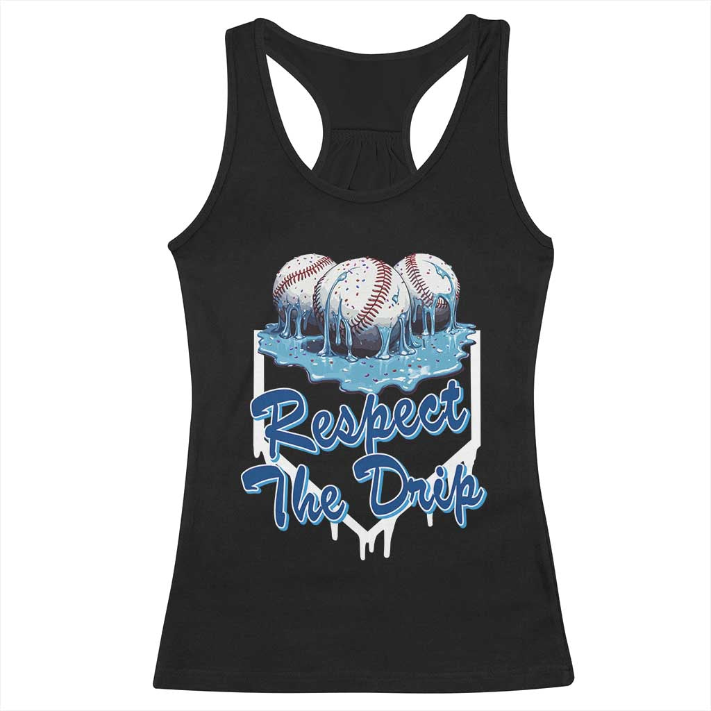 Respect The Drip Baseball Racerback Tank Top Driping Ice Cream Sport Lover TS02 Black Print Your Wear