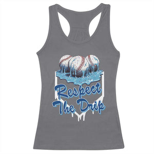 Respect The Drip Baseball Racerback Tank Top Driping Ice Cream Sport Lover TS02 Charcoal Print Your Wear