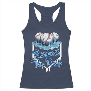Respect The Drip Baseball Racerback Tank Top Driping Ice Cream Sport Lover TS02 Navy Print Your Wear
