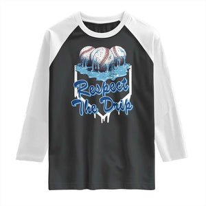 Respect The Drip Baseball Raglan Shirt Driping Ice Cream Sport Lover TS02 Black White Print Your Wear