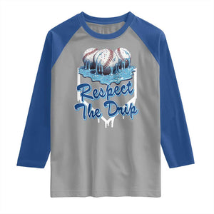 Respect The Drip Baseball Raglan Shirt Driping Ice Cream Sport Lover TS02 Sport Gray Royal Print Your Wear