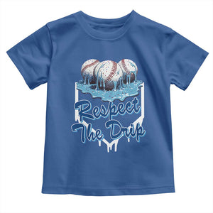 Respect The Drip Baseball Toddler T Shirt Driping Ice Cream Sport Lover TS02 Royal Blue Print Your Wear